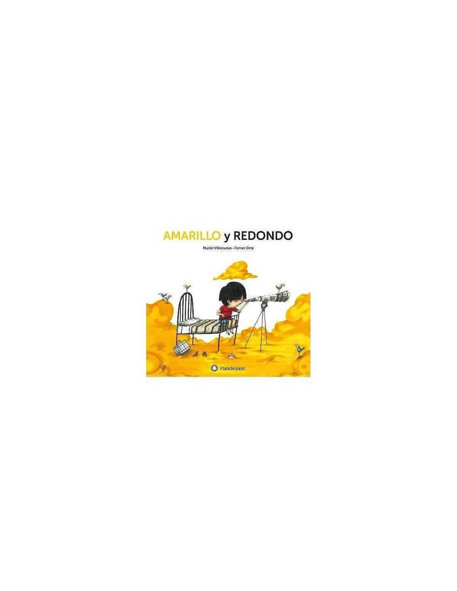 Libros Editorial Flamboyant | Cuento Amarillo Y Redondo Flamboyant