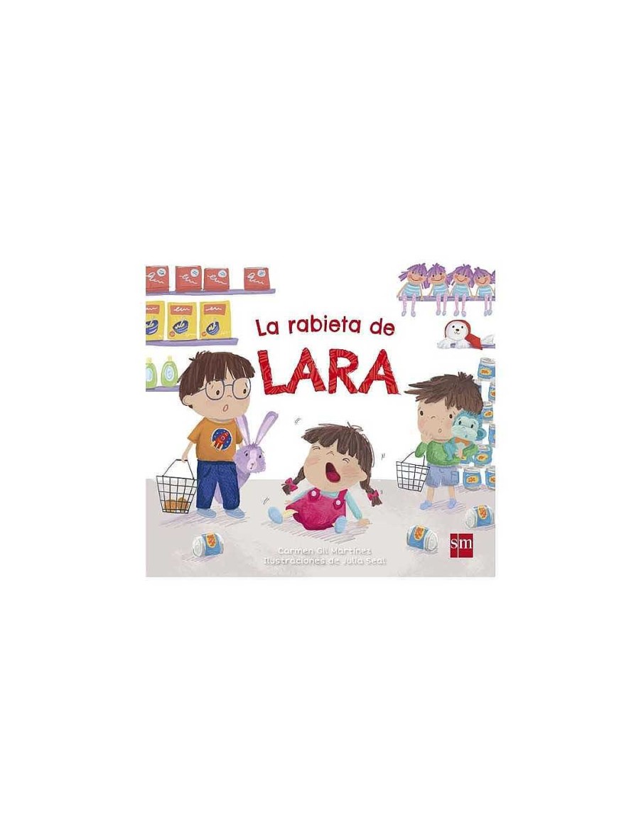 Libros Editorial SM | Cuento La Rabieta De Lara De Sm