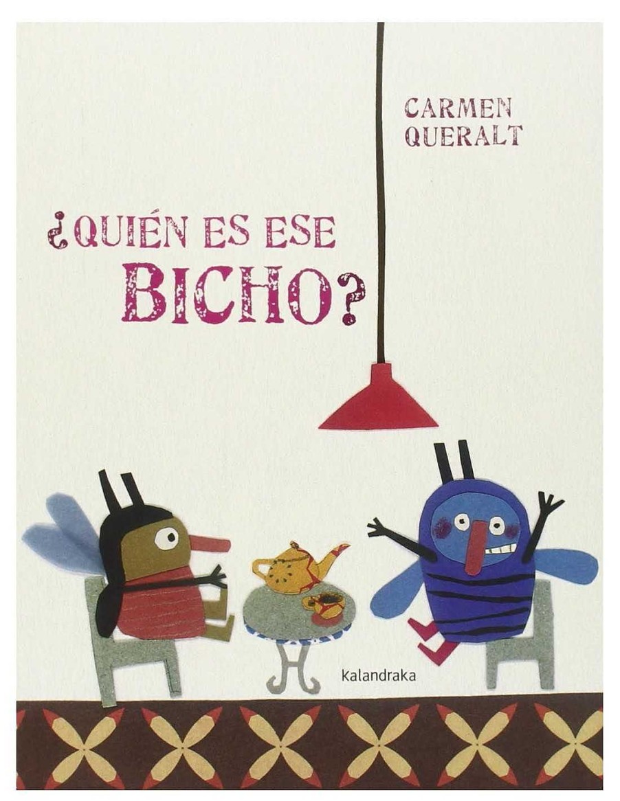 Libros Kalandraka | Cuento Qui N Es Ese Bicho? De Kalandraka