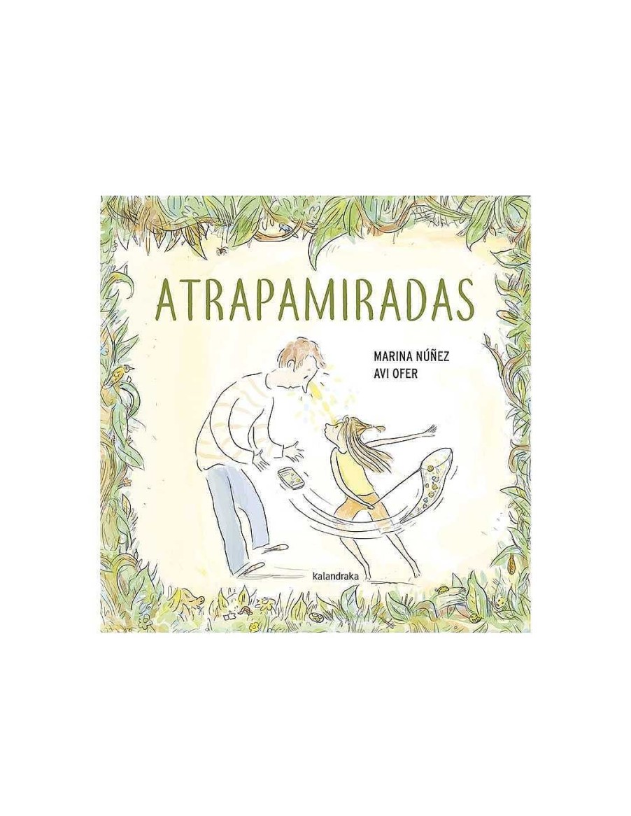 Libros Kalandraka | Cuento Atrapamiradas De Kalandraka