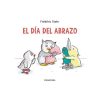 Libros Kalandraka | Cuento El D A Del Abrazo De Kalandraka